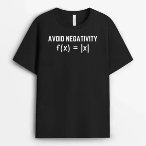 Avoid Negativity Math  Mathematics Funny Math Teacher T-Shirt - Black
