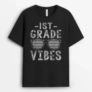 Back To School 1st Grade Vibes First Grade Teachers Students T-Shirt - Black