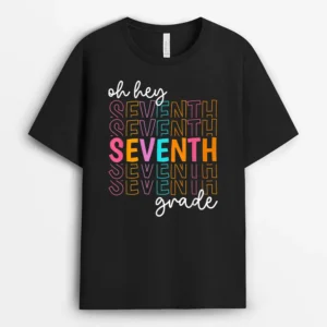 Back To School Oh Hey Seventh Grade Teachers Women Student T-Shirt - Black