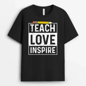 Back To School Teach Love Inspire Teaching Kindness Teacher Ver 2 T-Shirt - Black
