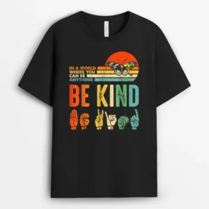 Be Kind Autism Awareness ASL Mom Teacher Kindness T-Shirt - Black
