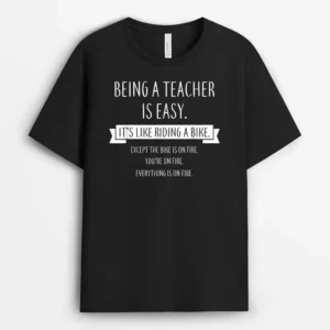 Being A Teacher Is Easy It's Like Riding A Bike T-Shirt - Black
