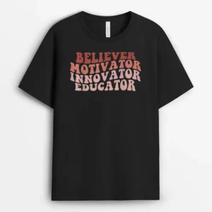 Believer Motivator Innovator Educator Retro Teacher Gifts T-Shirt - Black