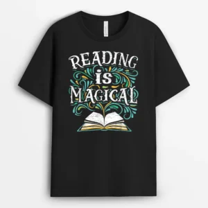 Bookish Bookworm Reading Is Magical Book Lovers Teacher T-Shirt - Black